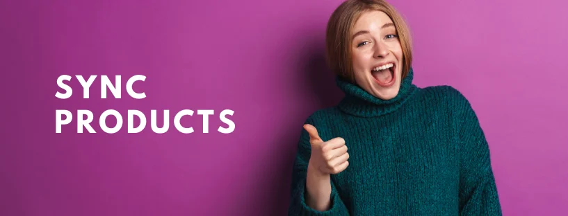 Product Sync in One Click Product Sync in One Click